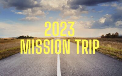 2023 Mission Trip Registration Open